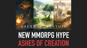 NEW MMORPG HYPE | Ashes of Creation | Thoughts