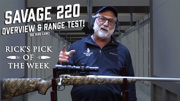 Cover Image for Savage Arms 220 Full Overview + Range Test - Rick's Pick of The Week