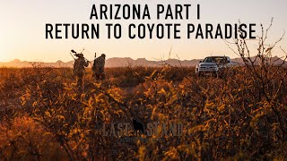 Arizona Part I: Return to Coyote Paradise | The Last Stand S3:E7 | Desert Coyotes