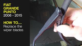 How to replace the wiper blades on the Fiat Grande Punto 2006 to 2015