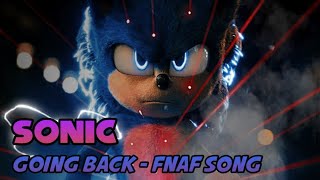 Going Back - FNaF 6 Song - Sonic The Hedgehog