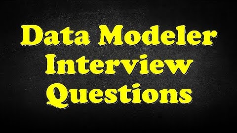 Data Modeler Interview Questions