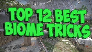 TOP 12 BEST BIOME TRICKS | CSGO