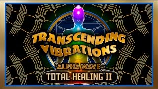 Total Healing II - Alpha Wave Isochronic Tones (14 - 7 Hz)