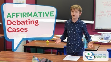 Conquering Debating - Affirmative Cases