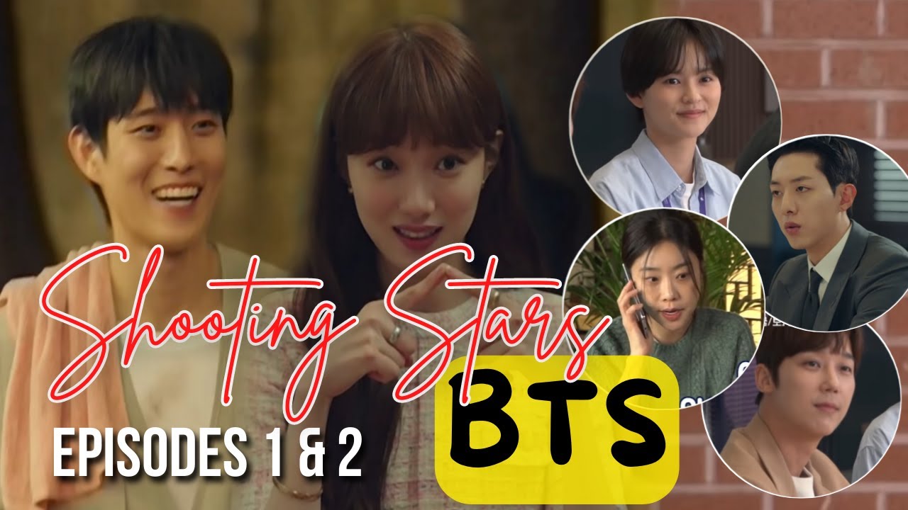 [ENG] Shooting Stars BehindtheScenes Episode 1 & 2 Funny BTS of the