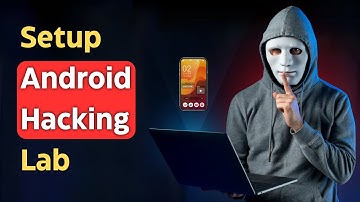 How to Setup Android Hacking Lab on Your Computer