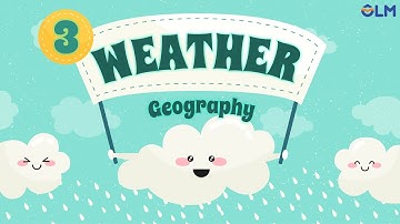 Unit 3: Weather - Geography - i-Learn Smart Start 4 [OLM]