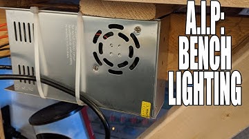 A.I.P.: Workbench LED lighting!