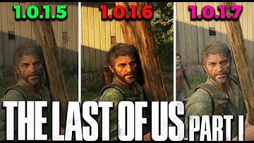 The Last of Us Part 1 - Patch 1.0.1.5 vs 1.0.1.6 vs 1.0.1.7 Comparison Test, RTX 3070 i5 10400F