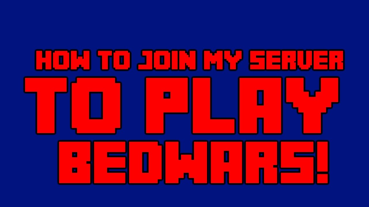 How To Join My Server To Play Bedwars!! YouTube