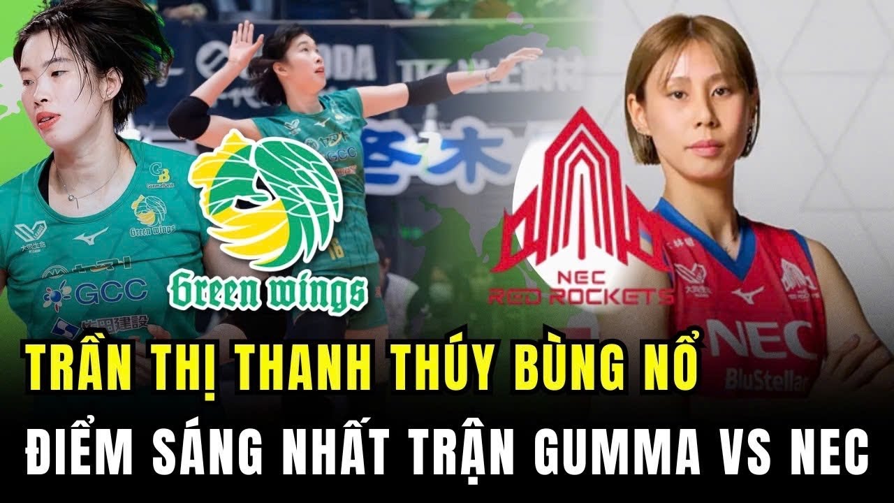 Highlights| THANH THUÝ |  ĐIỂM SÁNG LỚN NHẤT TRẬN TÁI ĐẤU GUNMA GREEN VS NEC RED ROCKETS  | 01/03/26