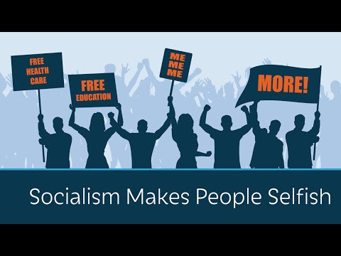 Socialism Makes People Selfish | 5 Minute Video