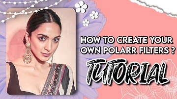 TUTORIAL ON HOW TO CREATE YOUR OWN POLARR FILTER EASILY IN POLARR APP ❤️✨