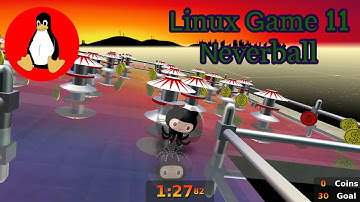 Rolling All Over The Place 🤢 - Linux Game 11 Neverball