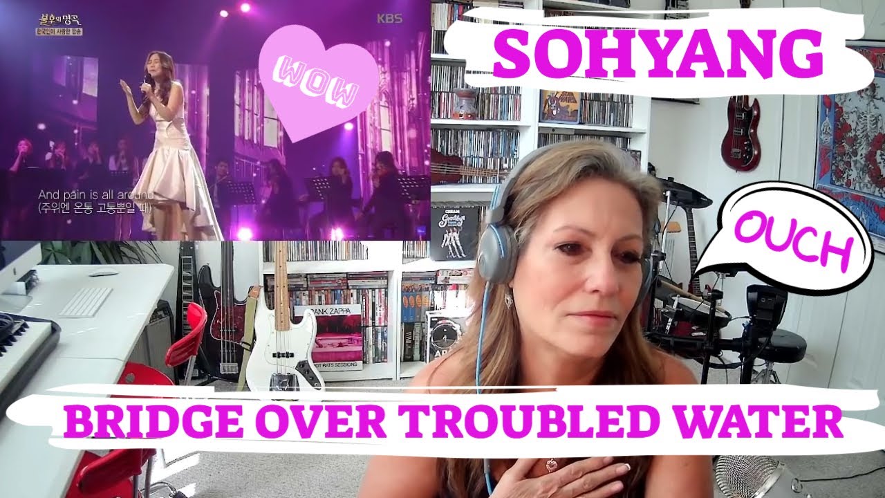 FIRST TIME HEARING SOHYANG! BRIDGE OVER TROUBLED WATER Reaction - Sohyang Reaction! Wolf Hunterz!