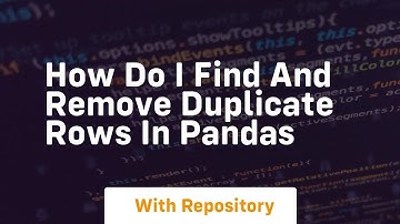 how do i find and remove duplicate rows in pandas