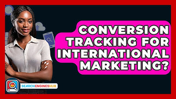 Conversion Tracking For International Marketing? - SearchEnginesHub.com