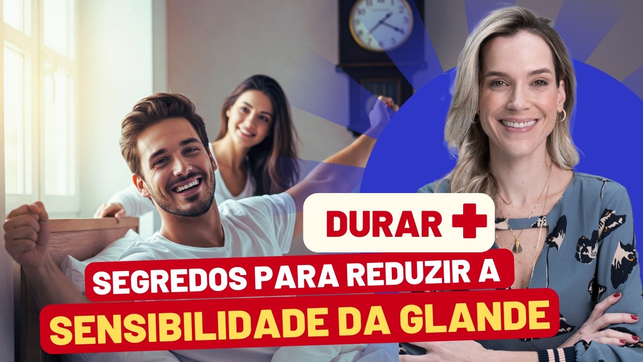 COMO DURAR MAIS TEMPO? CONHEÇA OS DESSENSIBILIZADORES DE GLANDE!