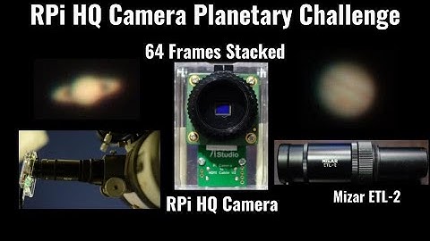 [Planetary Challenge] Live stack images of Saturn and Jupiter using Raspberry pi HQ camera