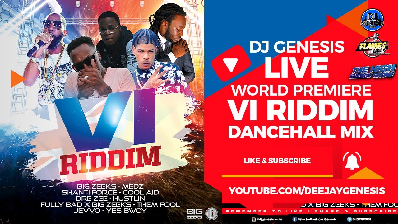 Vi Riddim VI RIDDIM | World Premiere On Flamesradio With Dj Genesis - YouTube