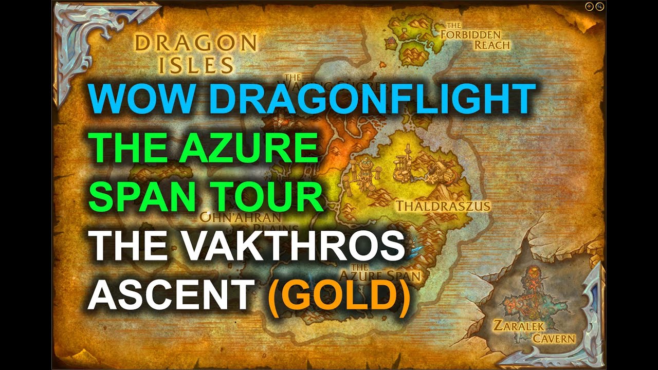WOW Dragonflight | The Azure Span Tour | The Vakthros Ascent (GOLD)