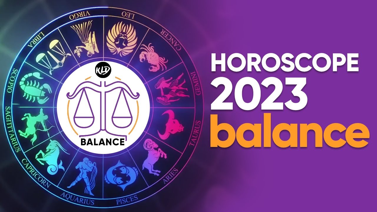 Horoscope Balance 2023, vos prévisions astrologiques de l'année YouTube