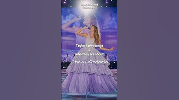 Taylor Swift songs & who they are about | #taylorswift #shorts