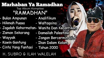 Top Album Kompilasi RAMADHAN  ||  H. Subro Alfarizi & Ilah Walelah  ||  O.G Alfariz Entertainment