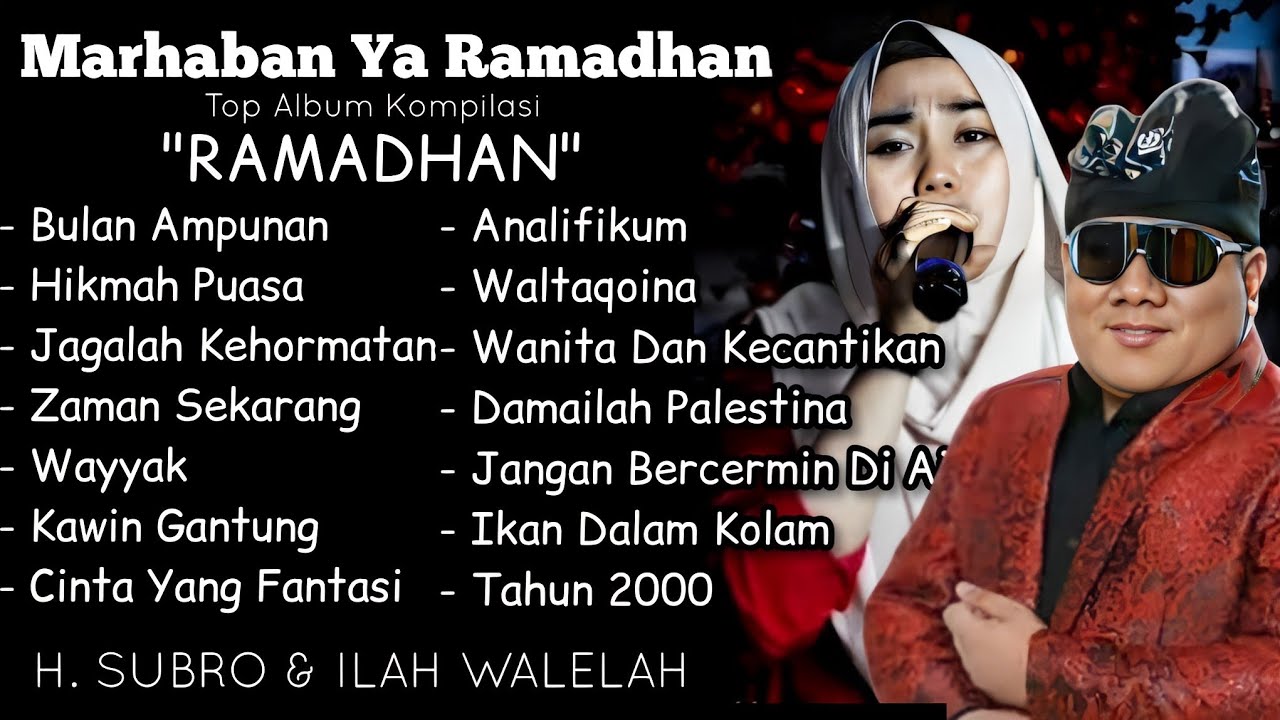 Top Album Kompilasi RAMADHAN  ||  H. Subro Alfarizi & Ilah Walelah  ||  O.G Alfariz Entertainment