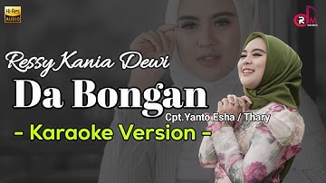 Da Bongan - Ressy Kania Dewi | Karaoke Lirik