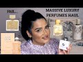 MASSIVE LUXURY & NICHE PERFUMES HAUL | MASSIVE FAIL..| NEW PERFUME COLLECTION 2021