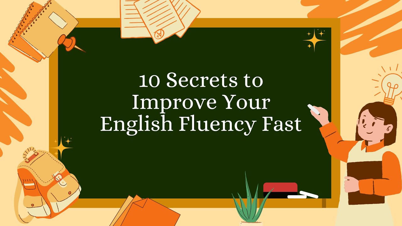 10 Techniques to Enhance Your English Fluency | Improve your English ...