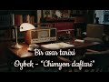 Bir asar tarixi: Muso Toshmuhammad o‘g‘li Oybek - “Chimyon daftari” turkumi.
