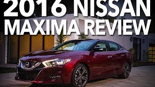 Sport Sedan of 2016 : Nissan Maxima Test Drive and Review