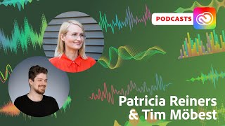Wie man einen Podcast startet mit Patricia Reiners und Tim Möbest | Adobe Live