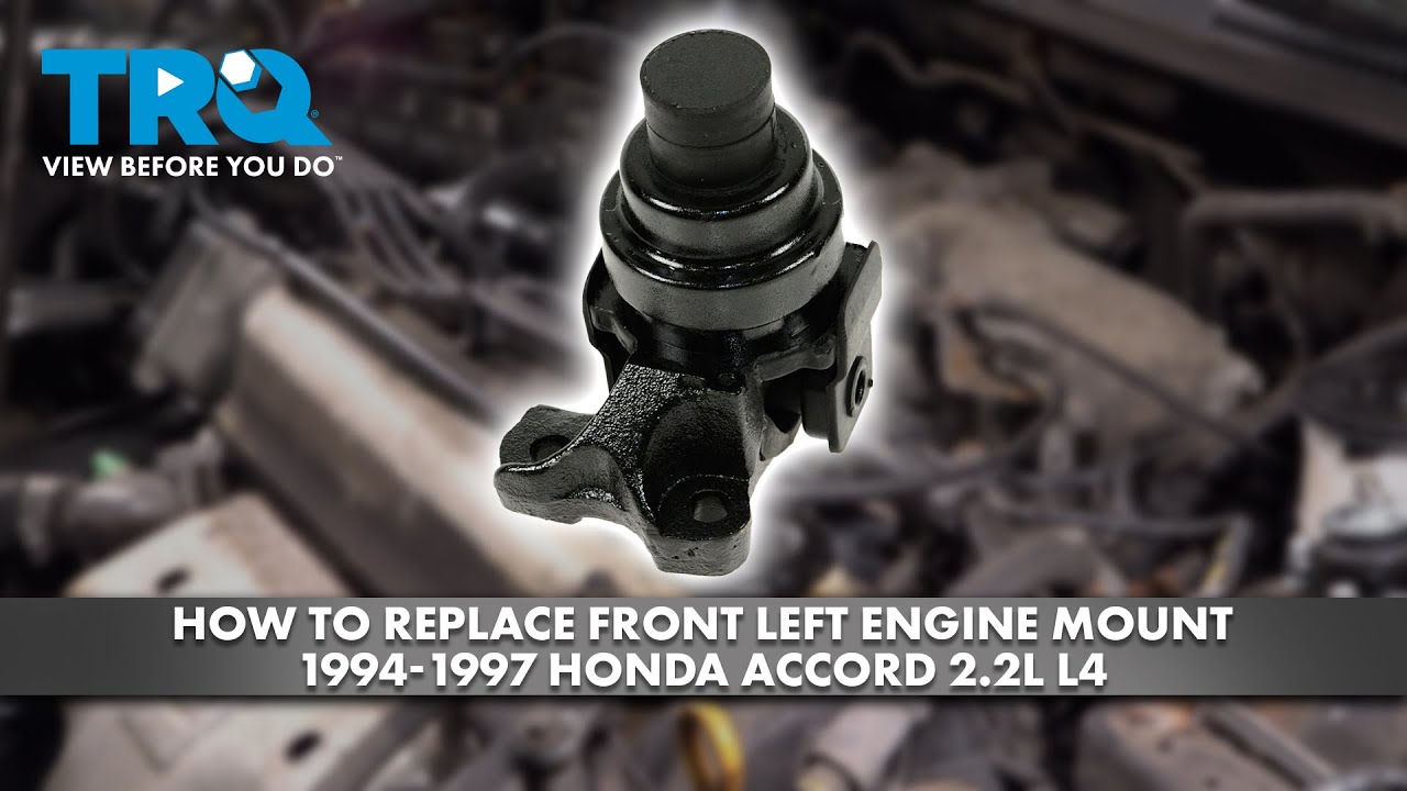 How to Replace Front Left Engine Mount 1994-1997 Honda Accord 2.2L L4 ...