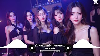 BOLERO REMIX TIKTOK - Top 20 Ca Khúc Trữ Tình Bolero Remix Hay Nhất 2025 - Tương Tư Nàng Ca Sĩ Remix