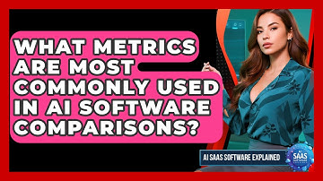 What Metrics Are Most Commonly Used in AI Software Comparisons? | AI SaaS Software Explained News