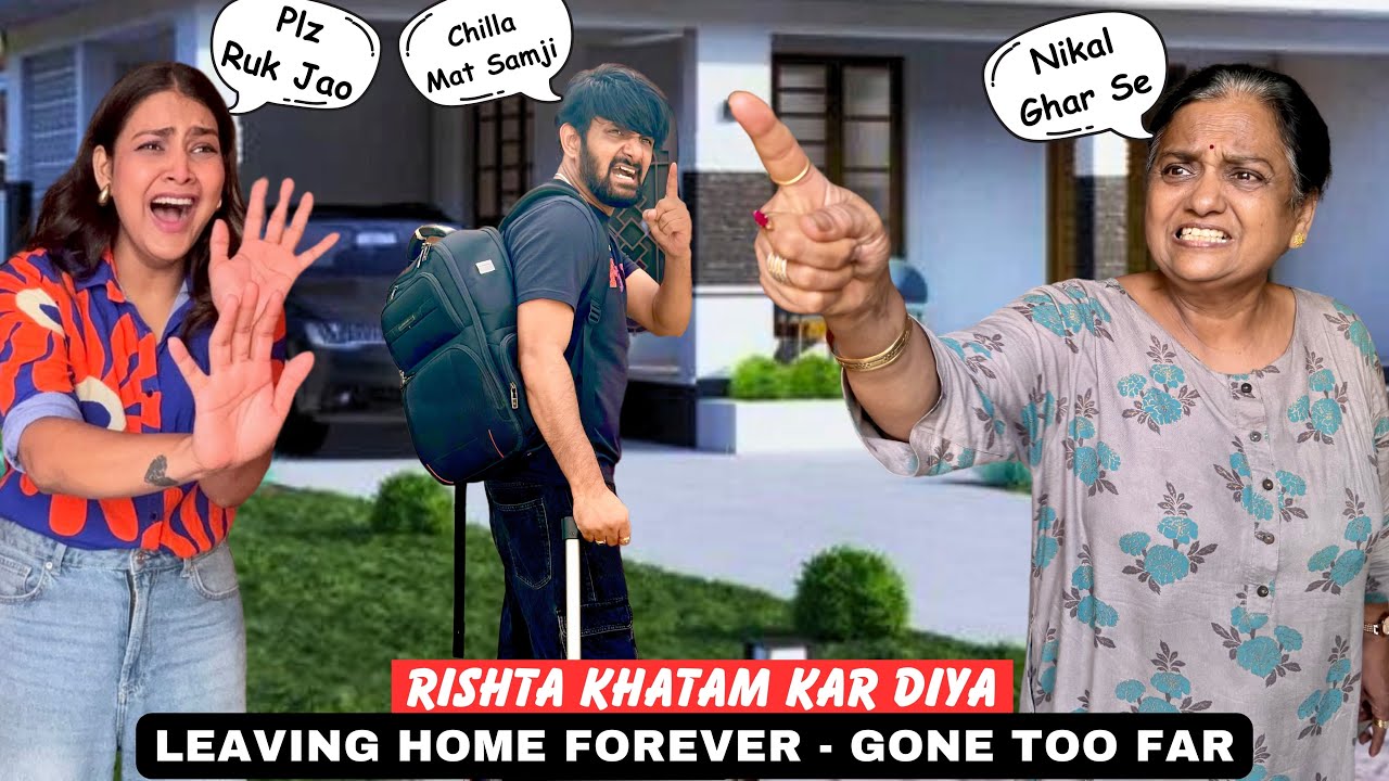 GHAR CHHOD DIYA - LEAVING MY MOM TO LIVE SEPERATELY  | PRANK ON GIRLFRIEND GONE TOO FAR