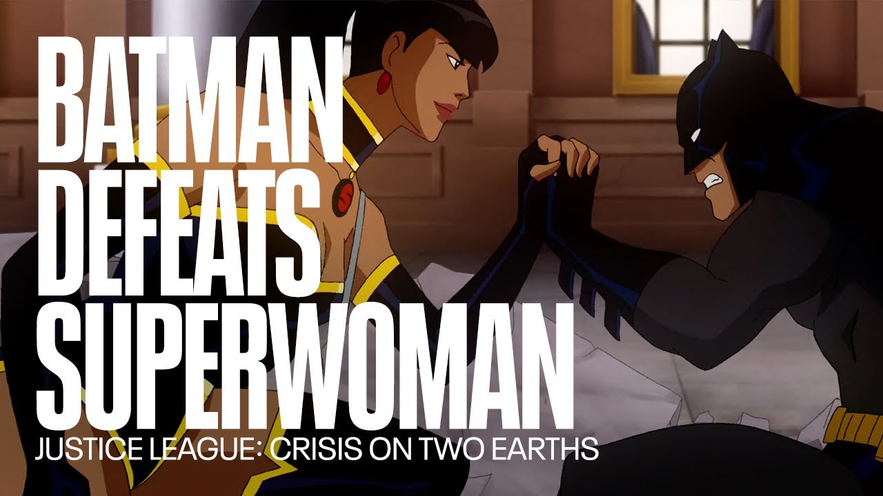 Batman defeat Superwoman | Justice League: Crisis On Two Earths - YouTube