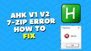 AutoHotkey - 7 Zip Error and How to Fix