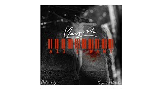 Macjosh - All I Want