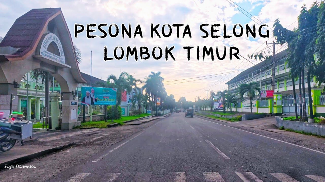 PESONA KOTA SELONG LOMBOK TIMUR