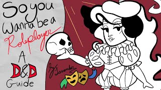 So You Wanna Be A Roleplayer: A D&D Guide