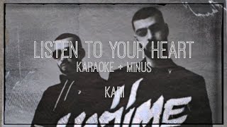 MiyaGi & Эндшпиль - Listen to Your Heart | MINUS + KARAOKE