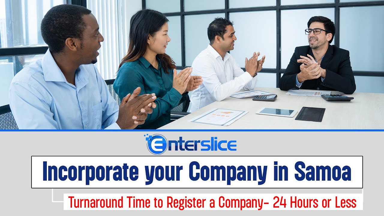 Company Formation in Samoa Register your Company in Samoa Enterslice