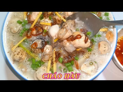 Hướng dẫn Cách nấu cháo hàu ngon – CHÁO HÀU / Cách nấu cháo hàu nấm rơm thơm ngon bổ dưỡng tại nhà – Combo Món Ăn