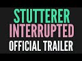 Nina g stutterer interruptedofficial trailer