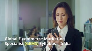 Syllabus | Global E-commerce Marketing Specialist (GEMS) | Institute for Global E-commerce (GEC)